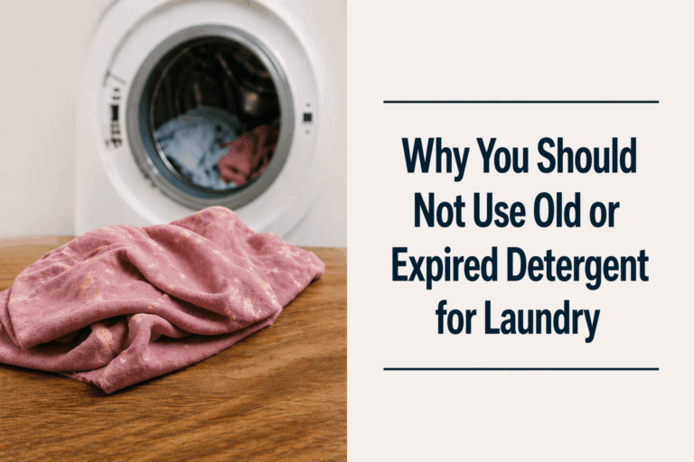 Why You Should Not Use Old or Expired Detergent for Laundry