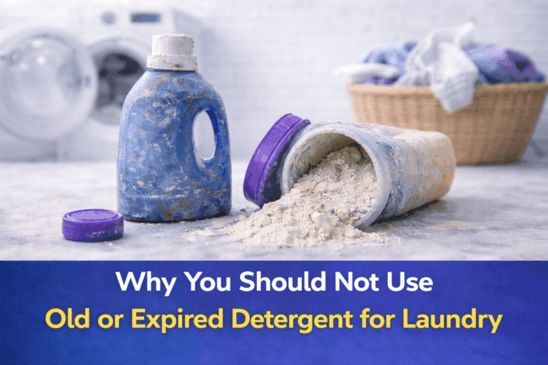 Why You Should Not Use Old or Expired Detergent for Laundry
