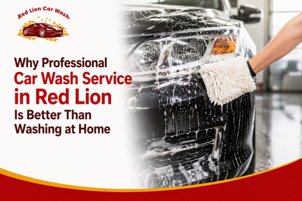 Car Wash Service in Red Lion, PA